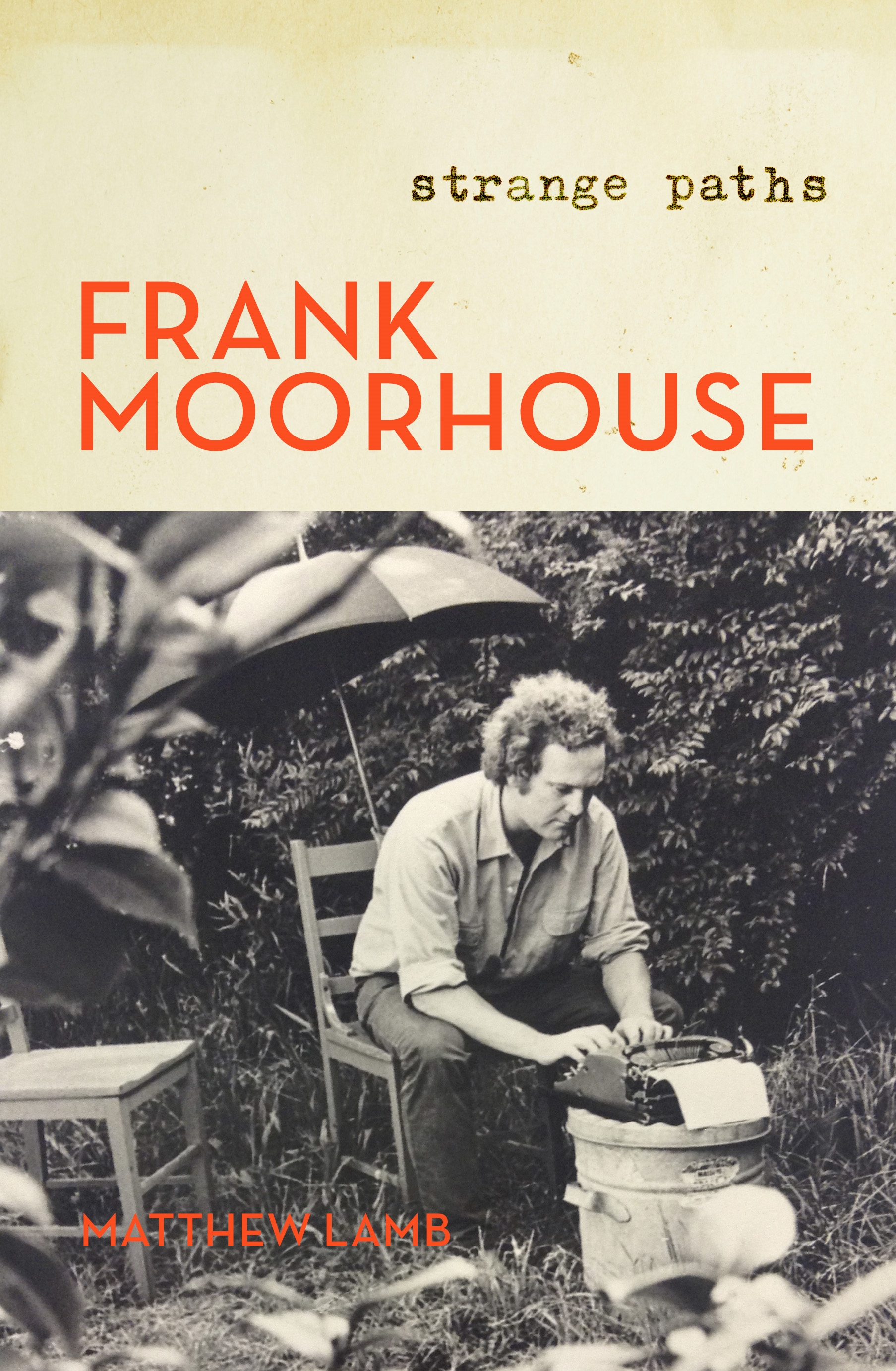 Frank Moorhouse: Strange paths
